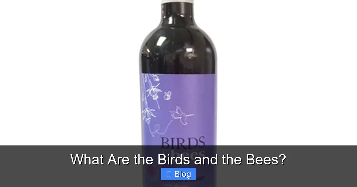 What Are the Birds and the Bees?